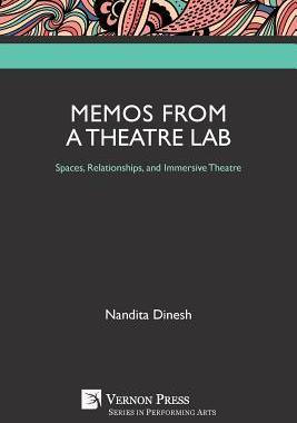 [预订]Memos from a Theatre Lab: Spaces, Relationships, and Immersive Theatre 9781622734818