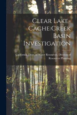 [预订]Clear Lake-Cache Creek Basin Investigation 9781014609830