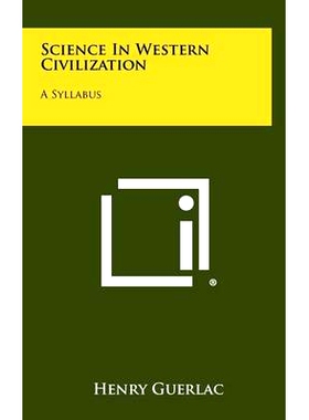 预订 Science In Western Civilization: A Syllabus: 9781258405762