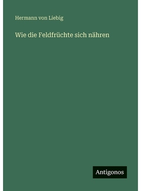 预订 Wie die Feldfrüchte sich nähren: 9783386429306