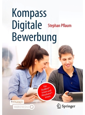预订 Kompass Digitale Bewerbung: Für Student*innen Und Absolvent*innen: 9783658416904