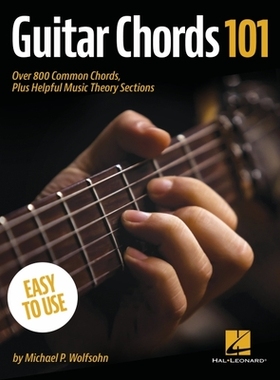 【预订】Guitar Chords 101: Over 800 Common Chords, Plus Helpful Music Theory Sections: Over 800 Common Chords, Plu...