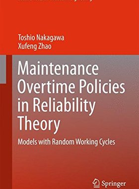 【预订】Maintenance Overtime Policies in Reliability Theory