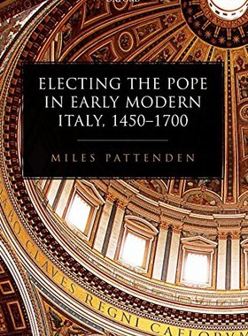 【预订】Electing the Pope in Early Modern Italy, 1450-1700
