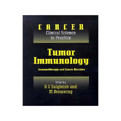 【预售】Tumor Immunology: Immunotherapy and Cancer Vaccines