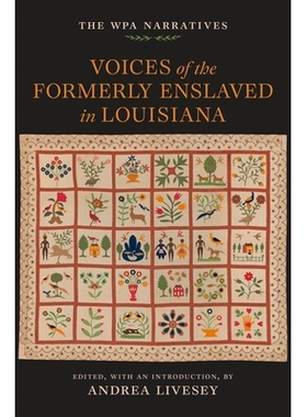 预订 Voices of the Formerly Enslaved in Louisiana: The Wpa Narratives: 9780807183021