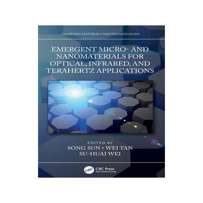 [预订]Emergent Micro- And Nanomaterials for Optical, Infrared, and Terahertz Applications 9781032065052