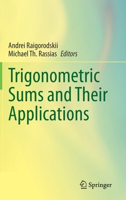【预订】Trigonometric Sums and Their Applications