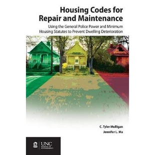 预订 Housing Codes for Repair and Maintenance: Using the General Police Power and Minimum Housing Statutes to Prevent Dw
