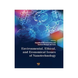 [预订]Environmental, Ethical, and Economical Issues of Nanotechnology 9789814877763