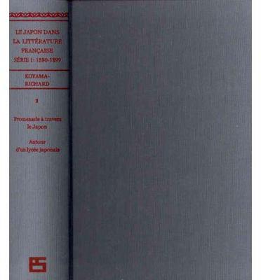 【预订】Le Japon dans la litterature francaise 1880-99 (ES 2-vol. set)