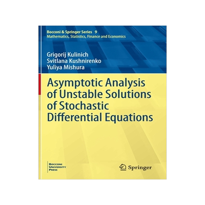 预订 Asymptotic Analysis of Unstable Solutions of Stochastic Differential Equations