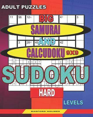 [预订]Adult puzzles. Big Samurai and Calcudoku 9x9 Sudoku. Hard levels.: Very large font. 50% of character 9781079298420