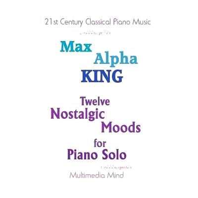 预订 12 Nostalgic Moods for Piano Solo: 9781985695306