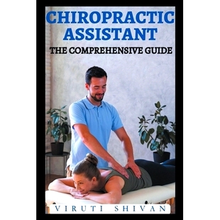 预订 Chiropractic Assistant - The Comprehensive Guide