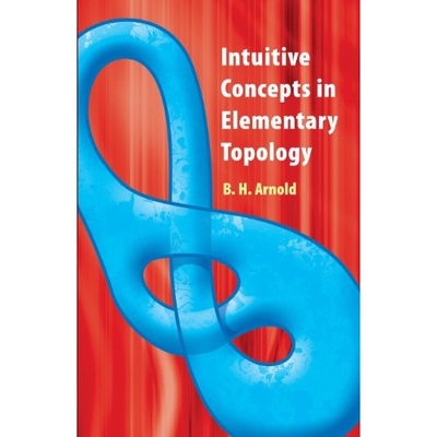 预订 Intuitive Concepts in Elementary Topology 初等拓扑学中的直观概念 9780486481999