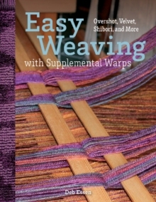 [预订]Easy Weaving with Supplemental Warps: Overshot, Velvet, Shibori, and More