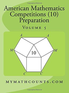 英文原版 美国数学竞赛 (AMC 10) 备考5 American Mathematics Competitions (AMC 10) Preparation (Volume 5)