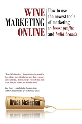 【预售】Wine Marketing Online: How to Use the Newest Tools of Marketing to Boost Profits and Build Brands