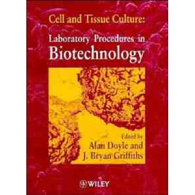 预订 Cell & Tissue Culture - Laboratory Procedures In Biotechnology: 9780471982555