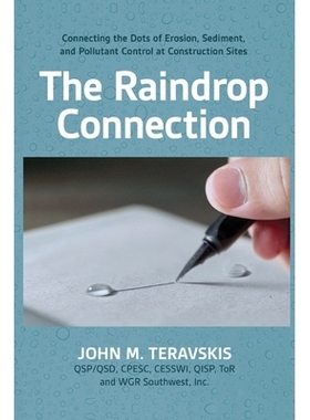 预订 The Raindrop Connection: Connecting the Dots of Erosion, Sediment, and Pollutant Control at Construction Sites: 979