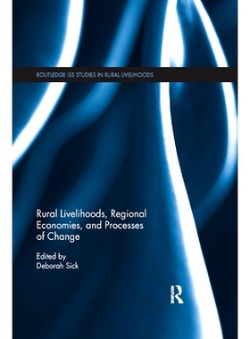 预订 Rural Livelihoods, Regional Economies, and Processes of Change: 9780367868475