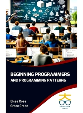 预订 Beginning Programmers and Programming Patterns 初级程序员和编程模式: 9789390013951