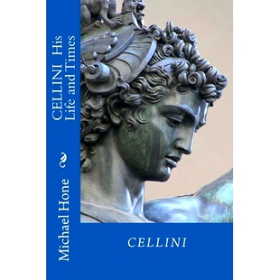 Times 预订 9781499524932 and Life CELLINI His