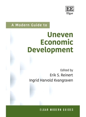 预订 A Modern Guide to Uneven Economic Development 经济不均衡发展的现代指南: 9781788976534
