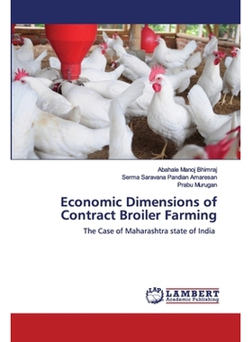 预订 Economic Dimensions of Contract Broiler Farming: The Case of Maharashtra state of India 合同肉鸡养殖的经济规模: 978