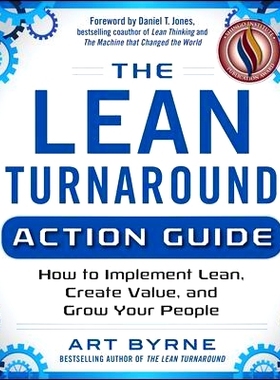预订 The Lean Turnaround Fieldbook: Practical Tools and Techniques for Implementing Lean Throughout Your Company 精益管