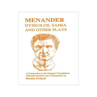 [预订]Menander: Dyskolos, Samia and Other Plays - Companion 9781853991998