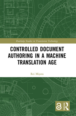 【预订】Controlled Document Authoring in a Machine Translation Age 9780367500207