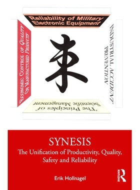 预订 Synesis: The Unification of Productivity, Quality, Safety and Reliability 通感：生产率，质量，安全性和可靠性的统一: