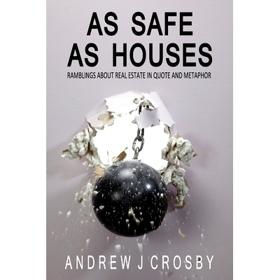 预订 As Safe as Houses: Ramblings about Real Estate in Quote and Metaphor: 9781978289291