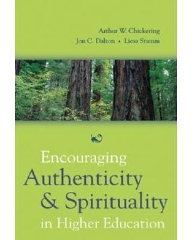 预订 Encouraging Authenticity and Spirituality in Higher Education 鼓励高等教育中的真实性与精神性: 9780787974435