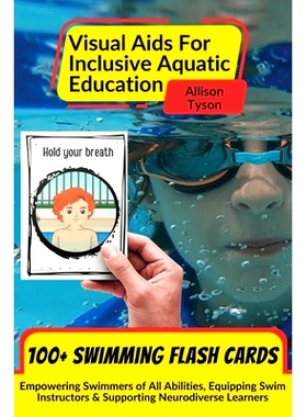 预订 Visual Aids For Inclusive Aquatic Education 100+ Swimming Flash Cards: Communication Prompts For Swimmers & Swim In