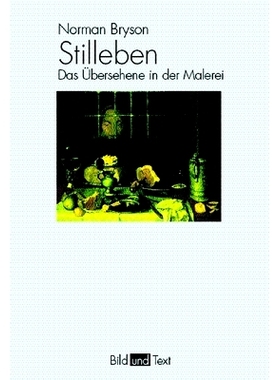预订 Stilleben: Das Übersehene in der Malerei 静物：绘画中被忽视的部分: 9783770538119