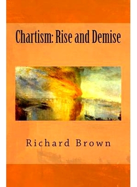 预订 Chartism: Rise and Demise: 9781495390340