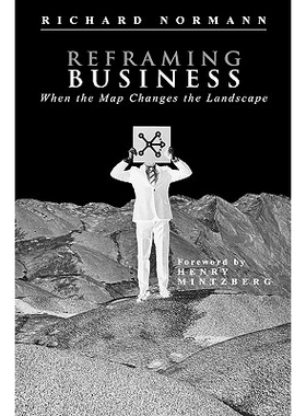 预订 Reframing Business - When The Map Changes The Landscape 重新设计业务：当地图改变景观时: 9780471485575
