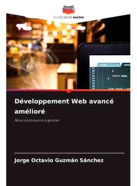 预订 Développement Web avancé amélioré: Nous continuons à ajouter: 9786208386702