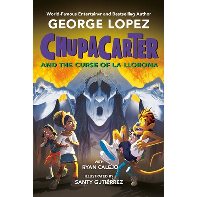 预订 ChupaCarter and the Curse of La Llorona: 9798217042418