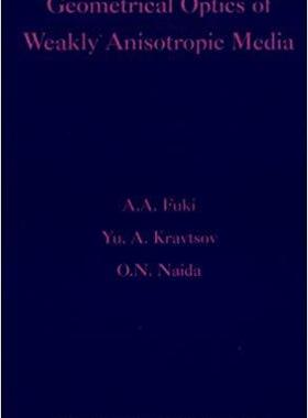 【预售】Geometrical Optics of Weakly Anisotropic Media