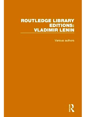 预订 Routledge Library Editions: Vladimir Lenin Routledge馆藏版：弗拉基米尔·列宁，6卷集: 9780415792745