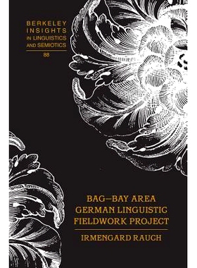 预订 BAG – Bay Area German Linguistic Fieldwork Project: 9781433120497
