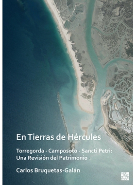 预订 En Tierras de Hercules. Torregorda - Camposoto - Sancti Petri: Una Revision del Patrimonio 在赫克勒斯的铁拉斯。Torr