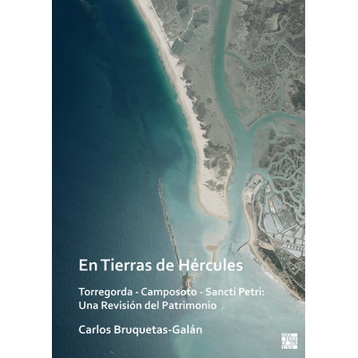 预订 En Tierras de Hercules. Torregorda - Camposoto - Sancti Petri: Una Revision del Patrimonio 在赫克勒斯的铁拉斯。Torr