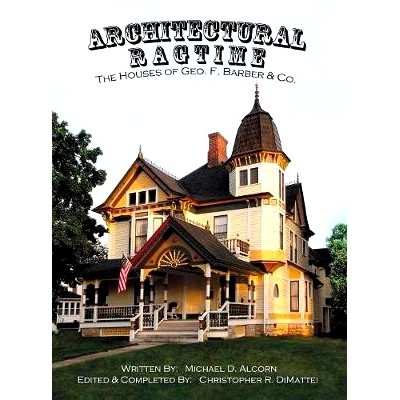 预订 Architectural Ragtime: The Houses of Geo. F. Barber & Co.: 9780999230909