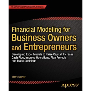 预订 Financial Modeling for Business Owners and Entrepreneurs: Developing Excel Models to Raise Capital, Increase Cash F