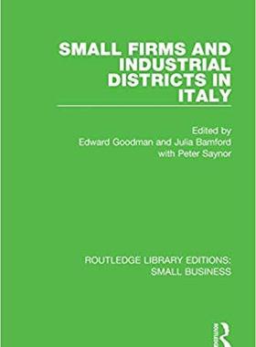 【预售】Small Firms and Industrial Districts in Italy